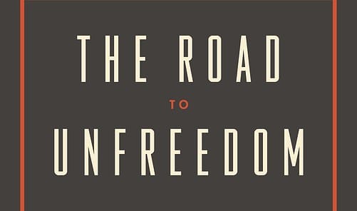 on the road to unfreedom